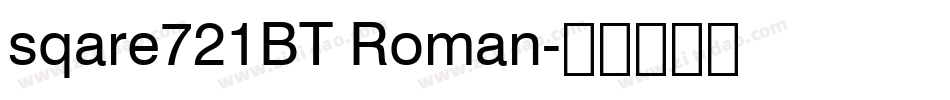 sqare721BT Roman字体转换